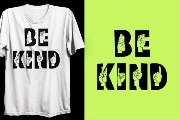 Be Kind ASL T-Shirt Design Illustration