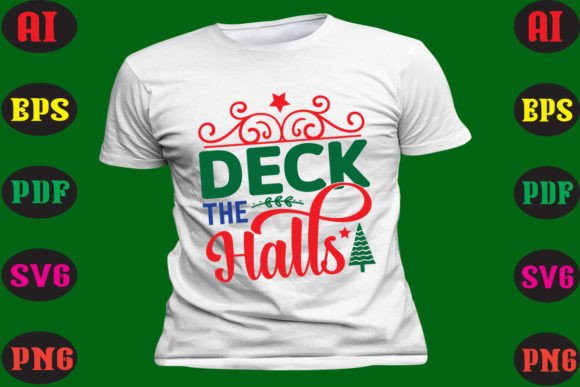 Deck the Halls: Festive Graphics & T-Shirt Designs