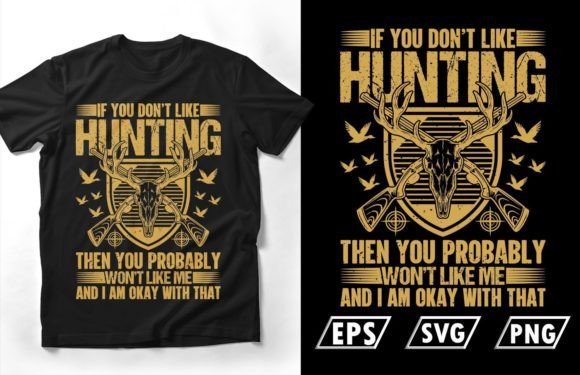 Hunting Typography Vector T-Shirt Design Graphics