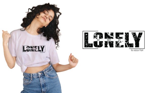 Lonely Typography Tshirt Design: Graphics & T-Shirt Designs