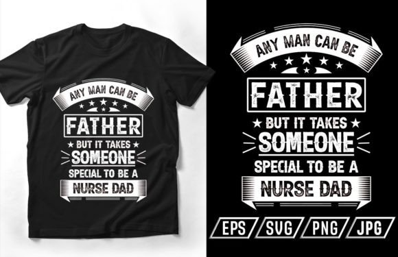 Nurse Dad Typography Vector T-Shirt Graphics