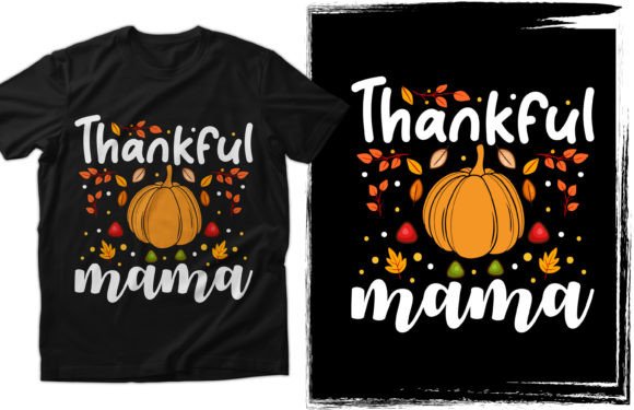 Thankful Mama Thanksgiving T-Shirt Designs & Graphics