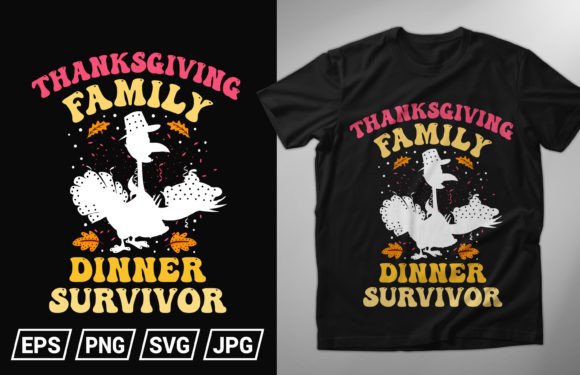Thanksgiving Family Dinner Survivor Graphics & T-Shirt Designs