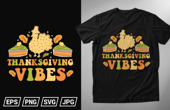 Thanksgiving Vibes Graphics & T-Shirt Designs