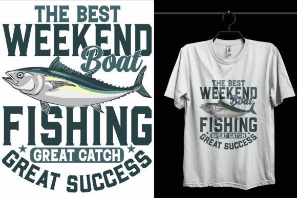 The Best Weekend Fishing T-Shirt Design: Graphics & T-Shirt Designs